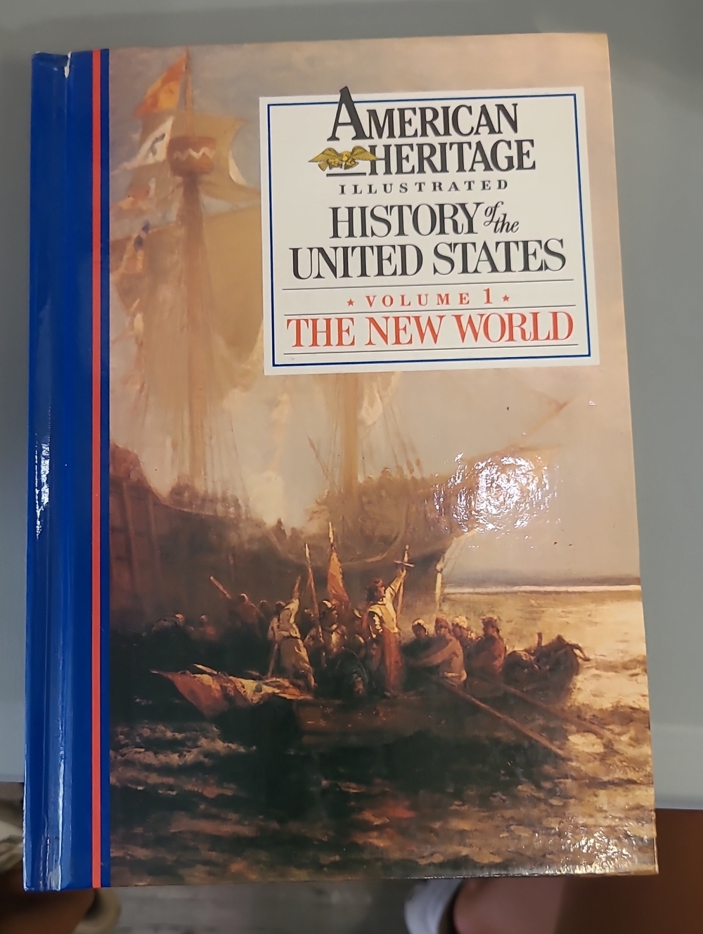 American Heritage Illustrated History Of The United States Volume 1 New World